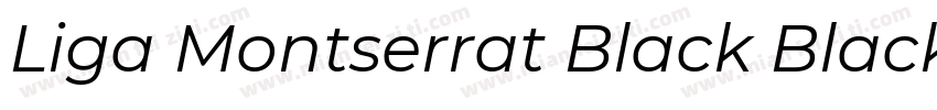 Liga Montserrat Black Black Italic字体转换
